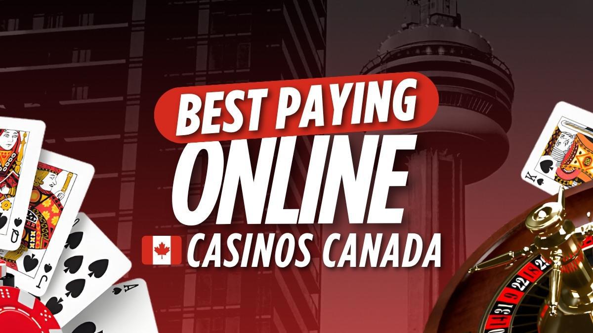 15 Best Paying Online Casinos Canada: Top Paying Sites in 2026